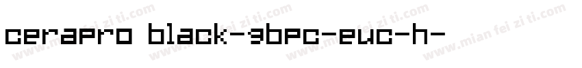 cerapro black-gbpc-euc-h字体转换